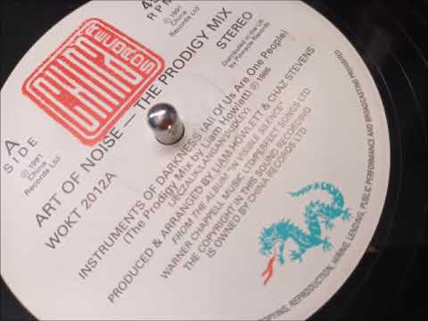 The Art Of Noise – Instruments Of Darkness (All Of Us Are One People) (The Prodigy Mix)