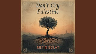 Miniatura - Don't Cry Palestine