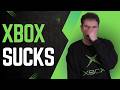 Xbox SUCKS The Downfall Of Microsoft And Xbox
