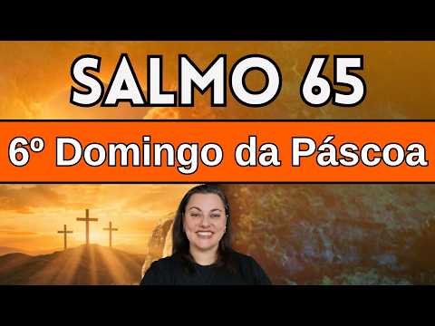 Salmo Responsorial 66(65) - Irmã Míria T. Kolling