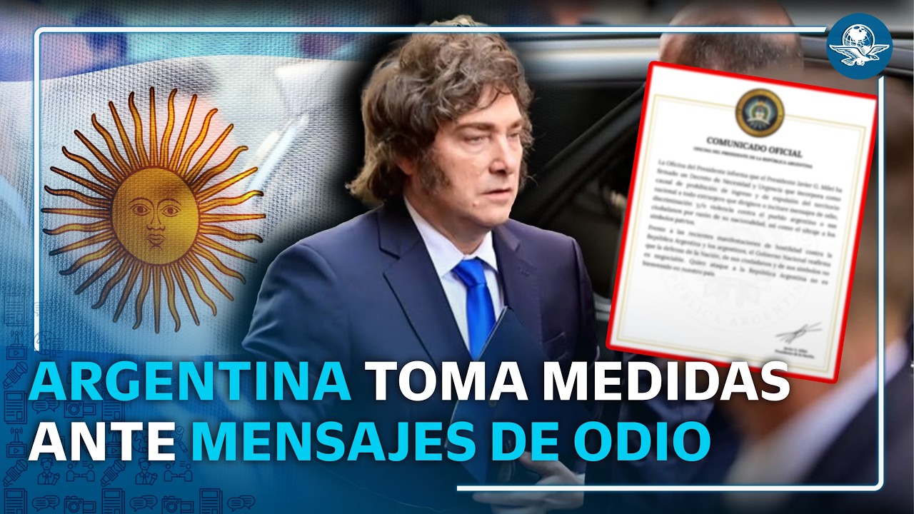 Javier Milei endurece su ley migratoria; negará la entrada a extranjeros por mensajes de odio