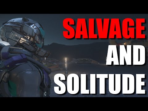 Salvage and Solitude Star Citizen 3.18