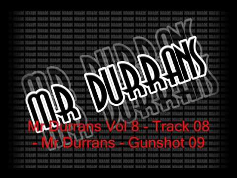 Mr Durrans Vol 8 - Track 08 - Mr Durrans - Gunshot 09