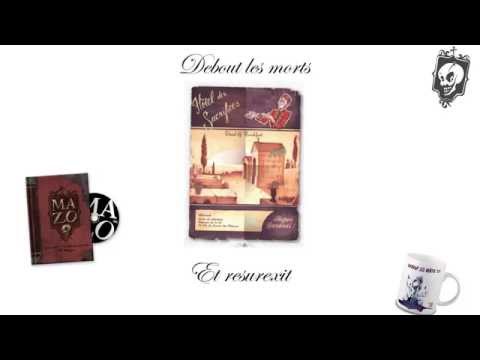 Debout les morts - MAZO - Paroles (Mac Abbé et le Zombi Orchestra)