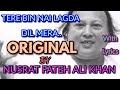 Tere Bin Nai Lagda Dil Mera Dholna | By The Legend Nusrat Fateh Ali Khan