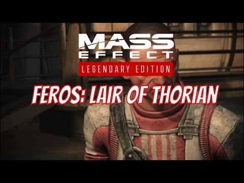 Mass Effect - Feros: Lair Of Thorian