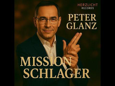 Mission Schlager - Peter Glanz
