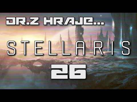 [CZ] Dr.Z hraje... Stellaris CZ 26 - Super patch