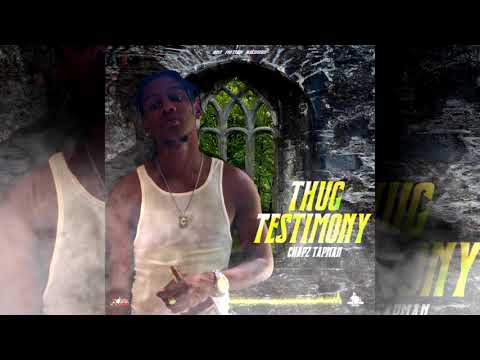 Chapz Tapman - Thug Testimony Official Audio