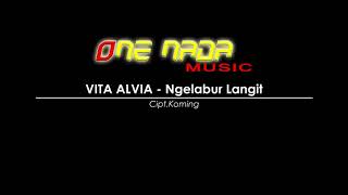 Download lagu VITA ALVIA terbaru NGELABUR LANGIT FHD mp3