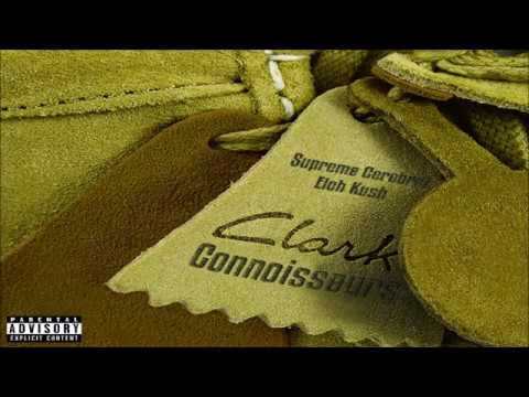 Supreme Cerebral & Eloh Kush - Clark Connoisseurs - Full Album (2019)