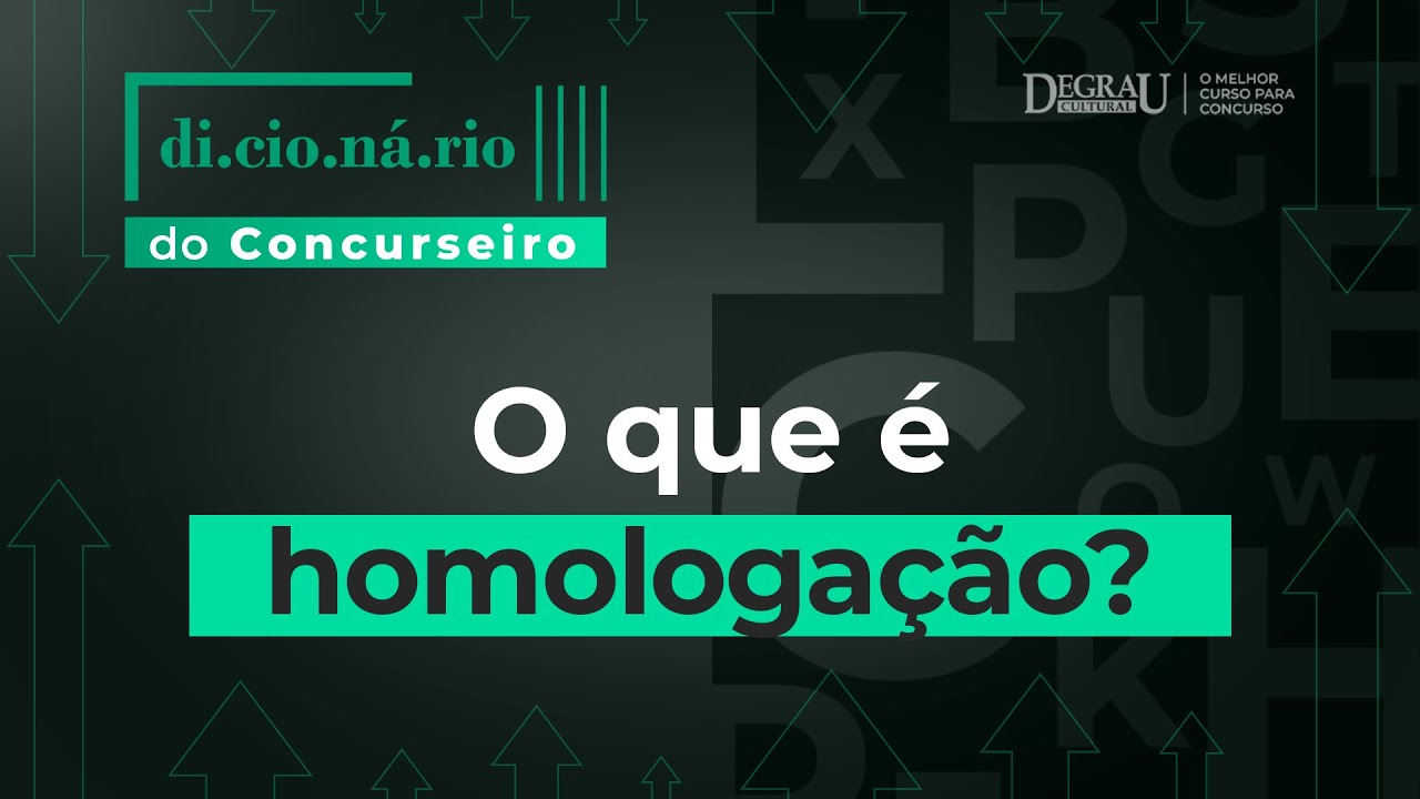 Dicionário do Concurseiro: entenda o que significa dizer que o concurso foi homologado!