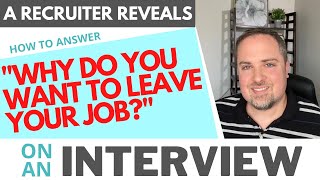 Reason For Leaving Current Job Best Answer - Interview Question Tips