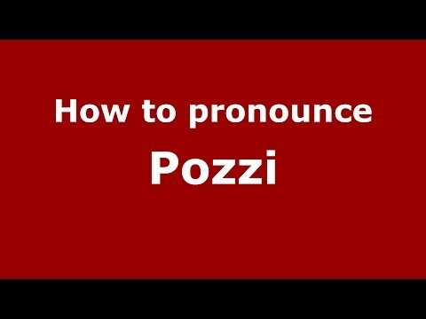 How to pronounce Pozzi