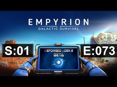 Empyrion Galactic Survival - Reforged Eden 2 - S1 E73 - Die Basis säubern