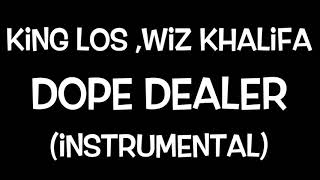 Dope Dealer - King Los - ft Wiz Khalifa (Insrumental) Type Beat