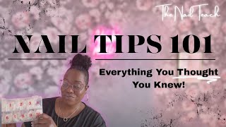 NAIL TIPS 101 | Everything you THOUGHT you knew | Nail Education