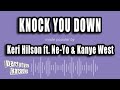 Keri Hilson ft. Ne-Yo & Kanye West - Knock You Down (Karaoke Version)
