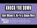 Keri Hilson Ft Ne Yo Kanye West Knock You Down Karaoke Version