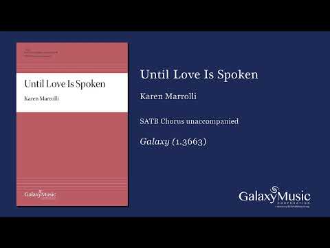 Until Love Is Spoken by Karen Marrolli - Scrolling Score