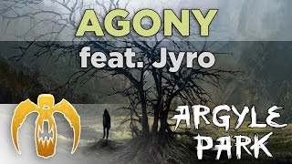 Argyle Park - Agony (feat. Jyro) [Remastered]