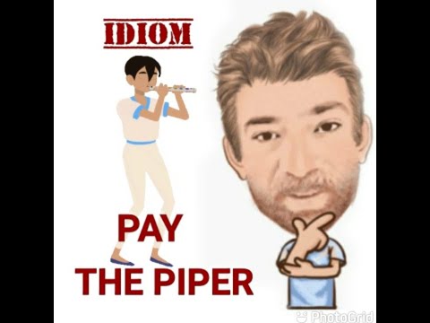 English Tutor Nick P Idioms (600) Pay the Piper (Origin)