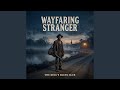 Wayfaring Stranger