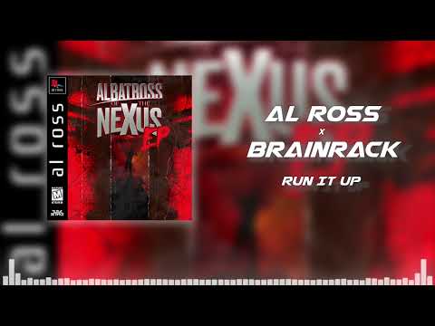 Al Ross x Brainrack - Run It Up