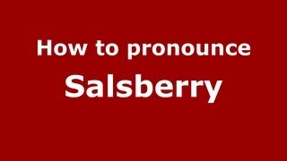 How to pronounce Salsberry