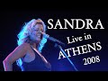 SANDRA  Live in Athens 2008 The full concert.