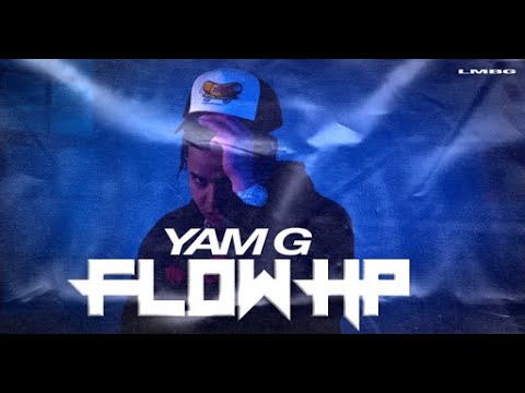 Yam G - Flow HP (Video Oficial)