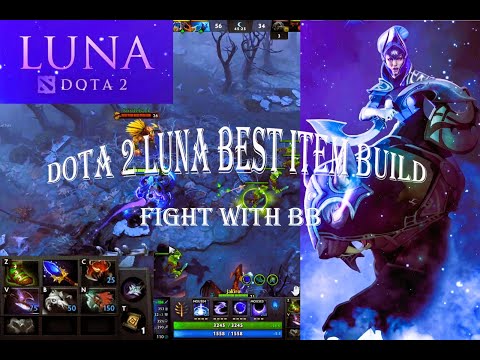DOTA 2 Luna best item build  hard to fight with Luna #dota2 #dota2gameplay #dota2highlights