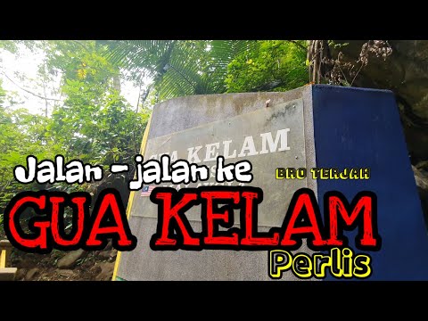 DA APA DI GUA KELAM , PERLIS ? | antara tempat yg wajib datang jika ke Perlis | BRO TERJAH