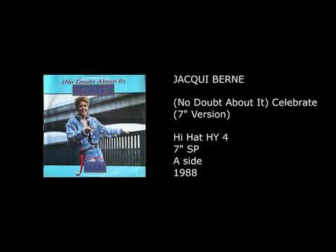 JACQUI BERNE - (No Doubt About It) Celebrate (7'' Version) - 1988