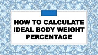 #shorts Ideal Body Weight Percentage || Percent Ideal Body Weight || Cooking Calories