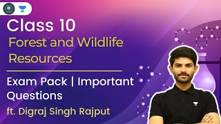 Class 10 | Forest and Wildlife Resources | Exam Pack | Most Important Questions | Digraj Singh