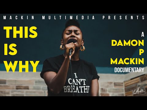 This is Why Mini-Documentary by Damon Mackin