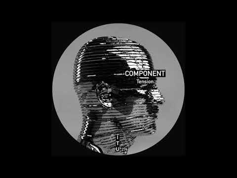 Component - Tension (Original Mix). Techno