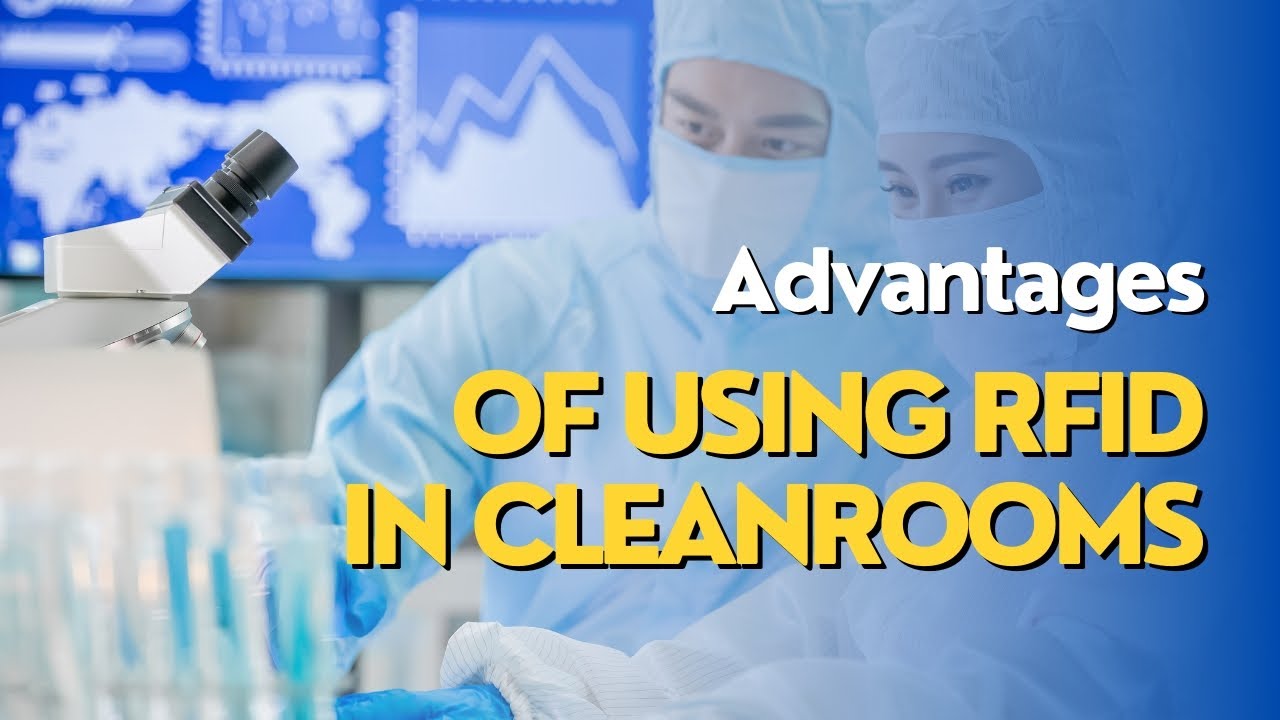 AssetPulse LLC - What are the advantages of using RFID in Cleanrooms