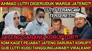Download lagu TERBONGKAR‼️ LUTFI DIGERUDUK WARGA JATENG!! KDM KAGET KORUPSI CILACAP-PEKALONGAN TUNTUT PAK LUTFI?! mp3 Download lagu TERBONGKAR‼️ LUTFI DIGERUDUK WARGA JATENG!! KDM KAGET KORUPSI CILACAP-PEKALONGAN TUNTUT PAK LUTFI?! mp3