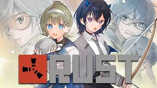 【RUST】レオラスに参戦！内政大臣になるぞ！！！【ぶいすぽ/一ノ瀬うるは】