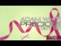 Adam White 'Precious' 