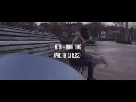 MITTO - Minor Thing Official Video ( prod by DJ BLESS )