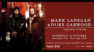Mark Lanegan &amp; Duke Garwood – My Shadow Life (@New Age Club, Roncade 14/10/2018)