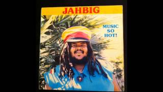 Jah Big-Music So Hot