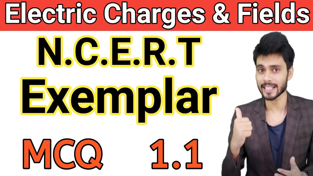 NCERT exemplar 1.1 physics class 12 | exemplar 1.1 physics class 12 |ncert exampler physics class 12