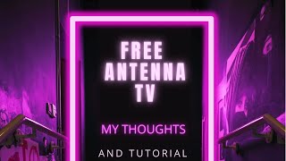 Free Antenna Tv , Hook up and setup tutorial On Samsung, Roku, and older non smart TV’s ￼.