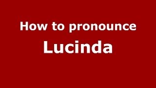 How to pronounce Lucinda