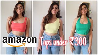 *Under 300* Amazon Tops Haul | Amazon Latest Clothing Try-on Haul | Harshala Patil