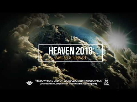 ★★★ DavidBFL & Clubbasse - Heaven 2018 (Pumping House remix) ★★★